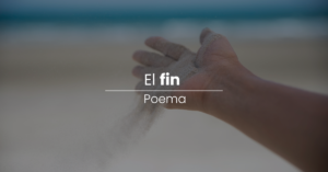 Poema: El fin